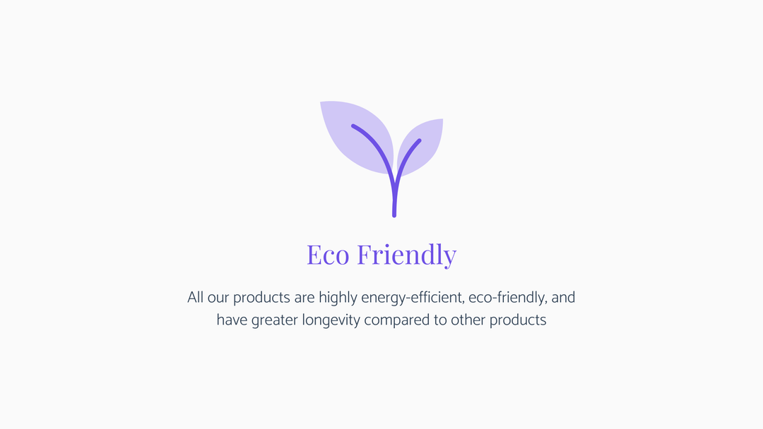 Eco Friendly