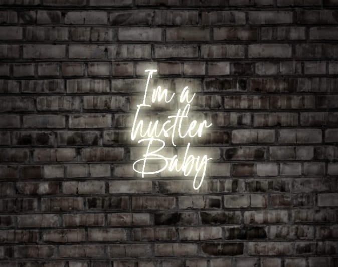 I'm a Hustler Baby Neon Sign | I'm a Hustler Baby Sign | Switch Neon