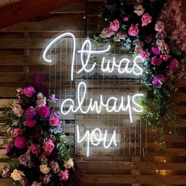 It Was Always You Wedding Sign | Switch Neon